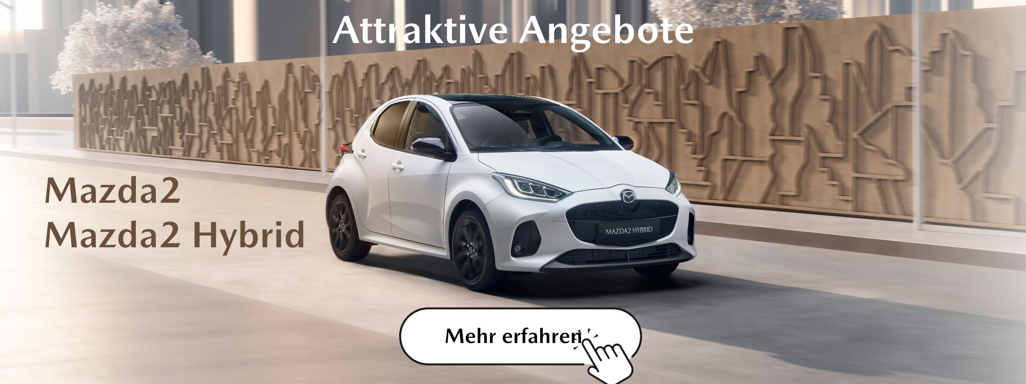 Attraktive ANgebote auf Mazda2 und Mazda2 Hybrid Fahrzeuge